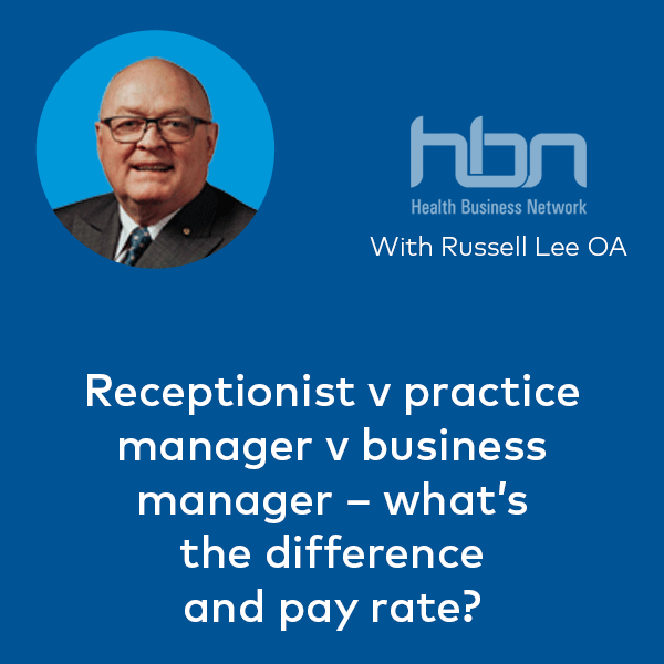 Receptionist vs practice manager v business manager